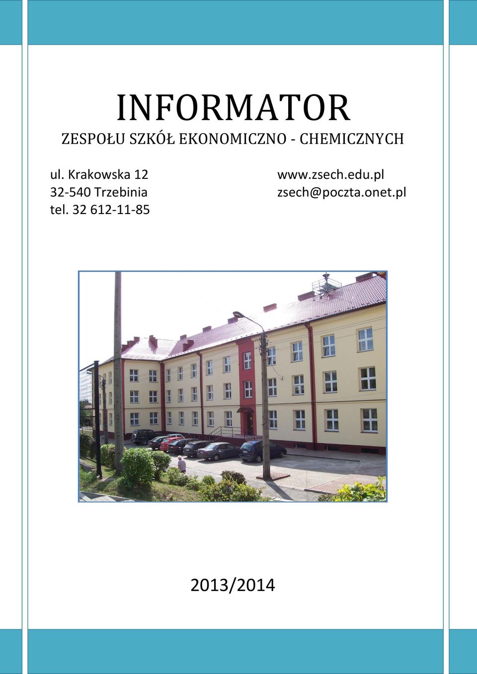 edu.pl 32-540 Trzebinia zsech@poczta.