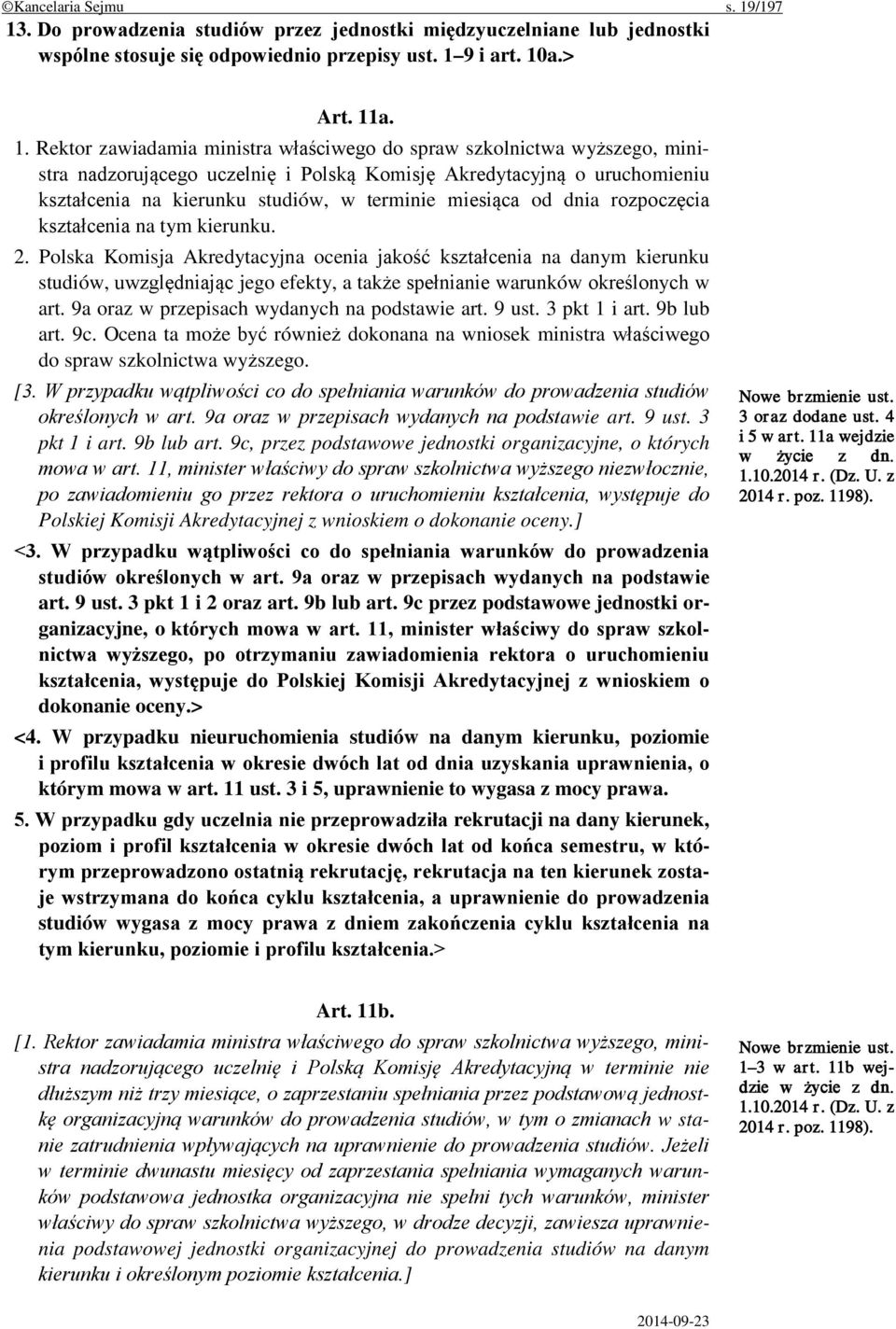 . Do prowadzenia studiów przez jednostki międzyuczelniane lub jednostki wspólne stosuje się odpowiednio przepisy ust. 1 