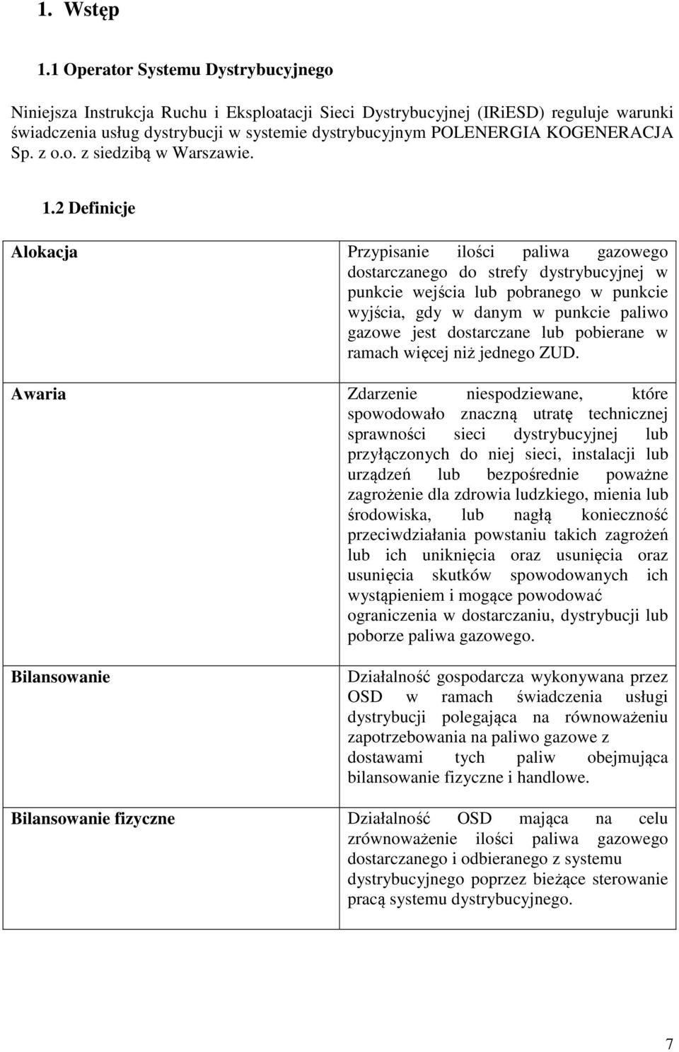 KOGENERACJA Sp. z o.o. z siedzibą w Warszawie. 1.