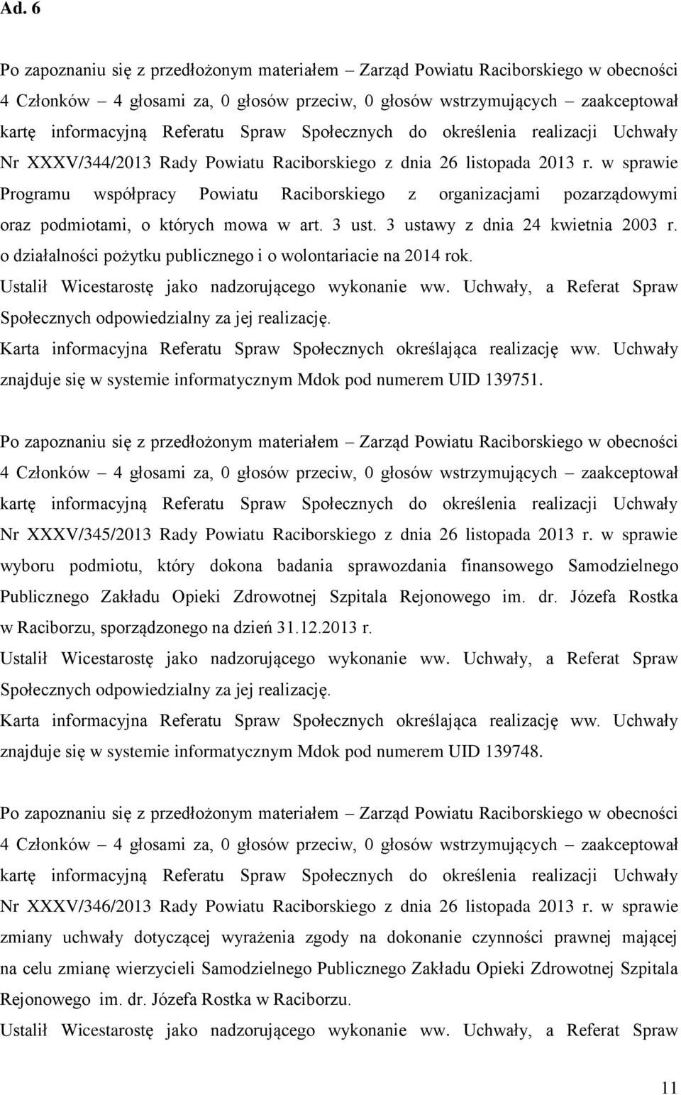 w sprawie Programu współpracy Powiatu Raciborskiego z organizacjami pozarządowymi oraz podmiotami, o których mowa w art. 3 ust. 3 ustawy z dnia 24 kwietnia 2003 r.