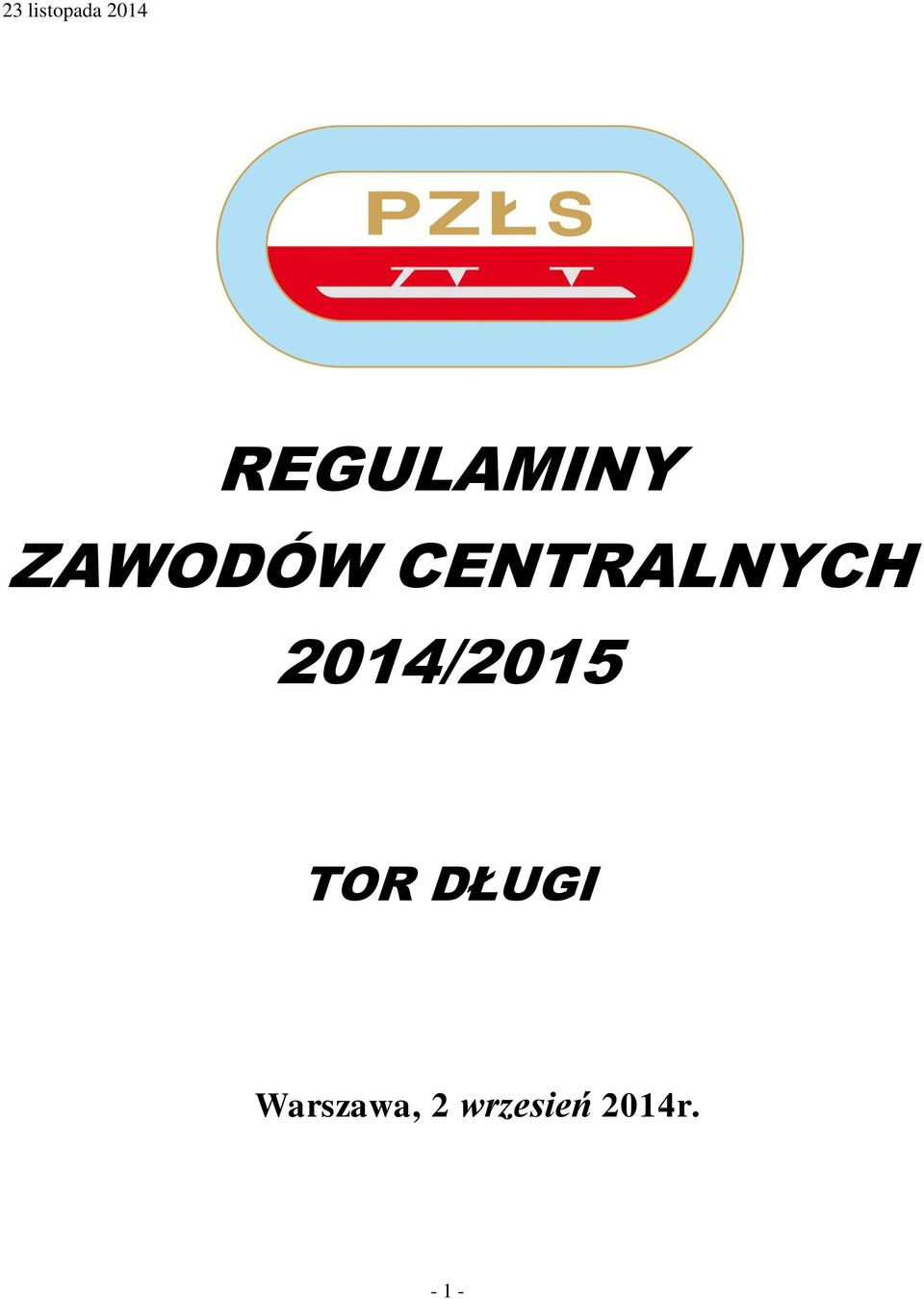 2014/2015 TOR DŁUGI