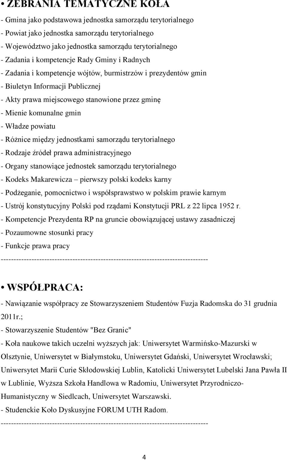 gmin - Władze powiatu - Różnice między jednostkami samorządu terytorialnego - Rodzaje źródeł prawa administracyjnego - Organy stanowiące jednostek samorządu terytorialnego - Kodeks Makarewicza