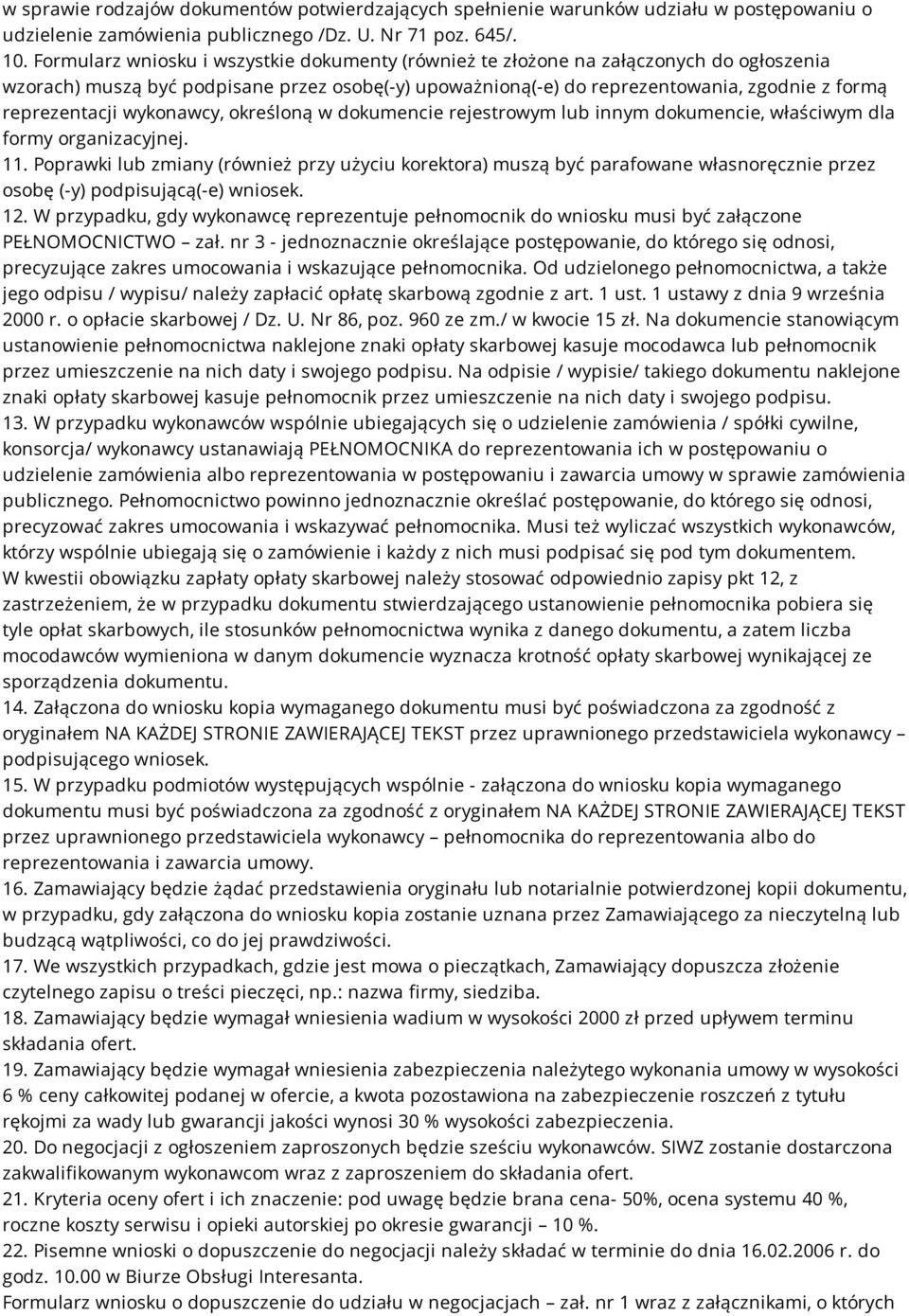 wykonawcy, określoną w dokumencie rejestrowym lub innym dokumencie, właściwym dla formy organizacyjnej. 11.