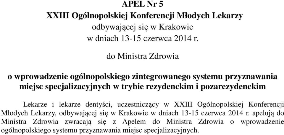 pozarezydenckim Młodych Lekarzy, apelują do Ministra Zdrowia zwracają