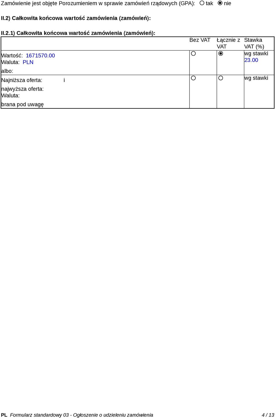 00 Waluta: PLN Bez VAT Łącznie z VAT Stawka VAT (%) wg stawki 23.