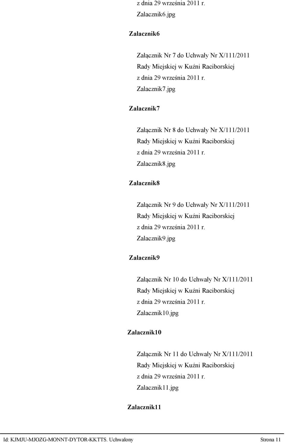 jpg Zalacznik8 Załącznik Nr 9 do Uchwały Nr X/111/2011 Zalacznik9.