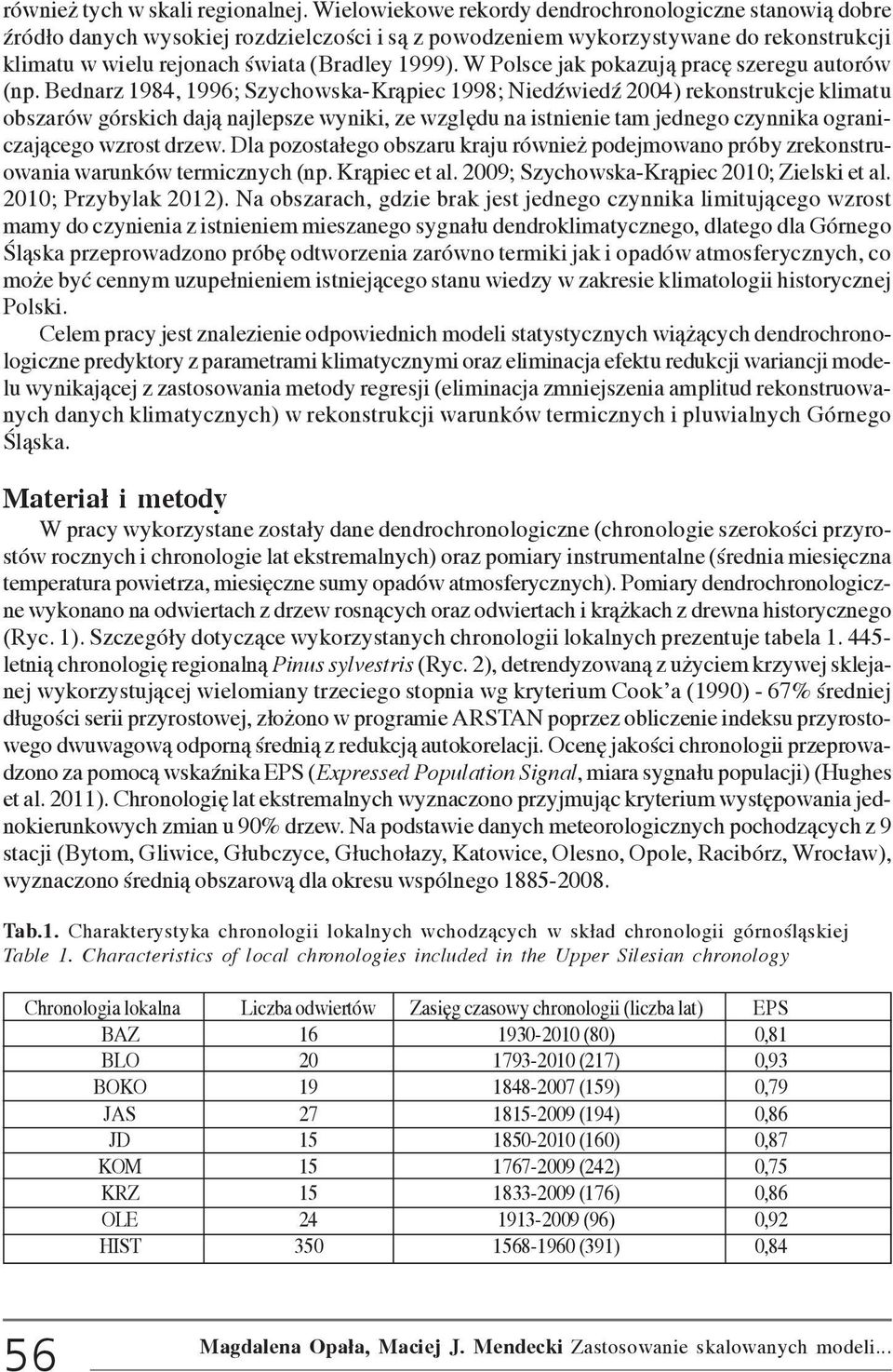 W Polsce jak pokazuj¹ pracê szeregu autorów (np.