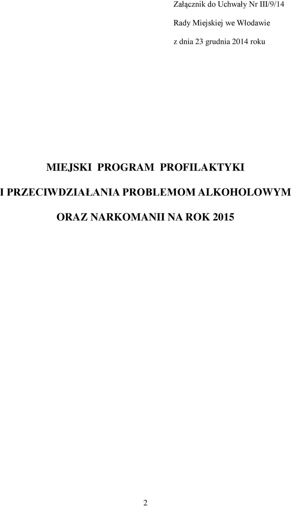 roku MIEJSKI PROGRAM PROFILAKTYKI I