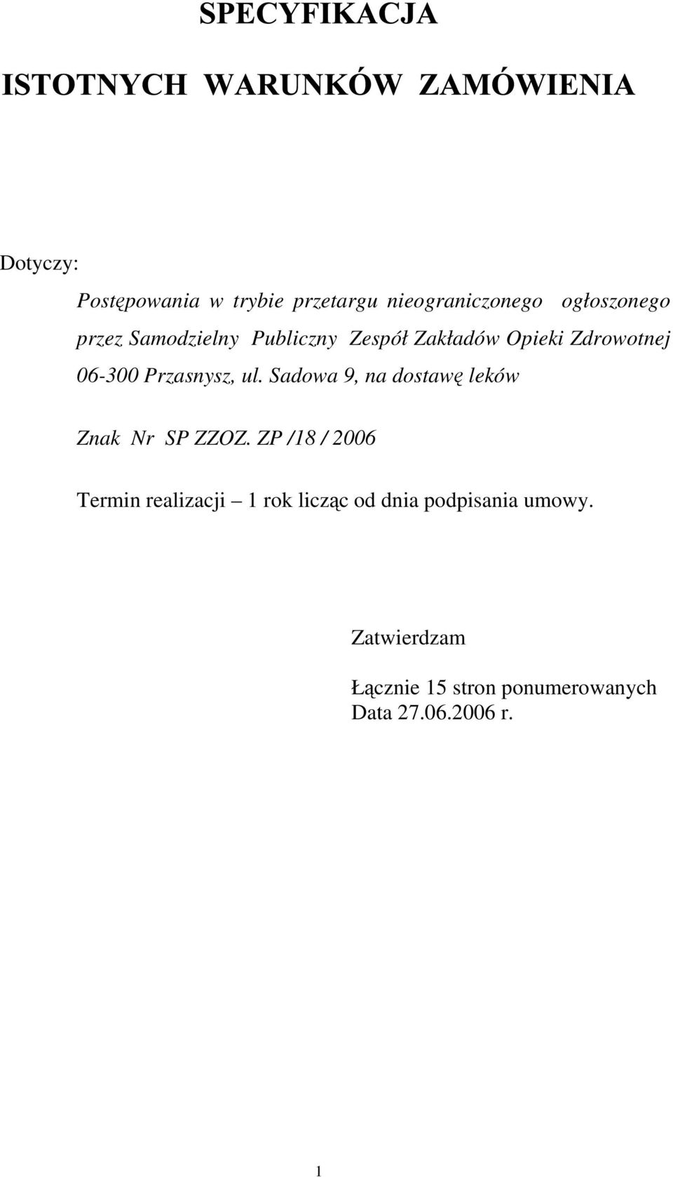 Sadowa 9, na dostawę leków Znak Nr SP ZZOZ.