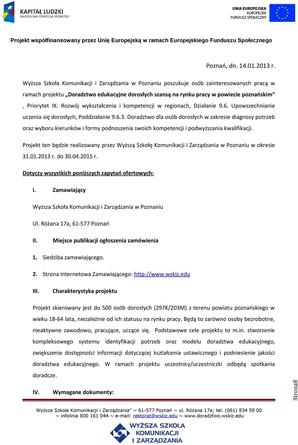 Rozwój wykształcenia i kompetencji w regionach, Działanie 9.6. Upowszechnianie uczenia się dorosłych, Poddziałanie 9.6.3.