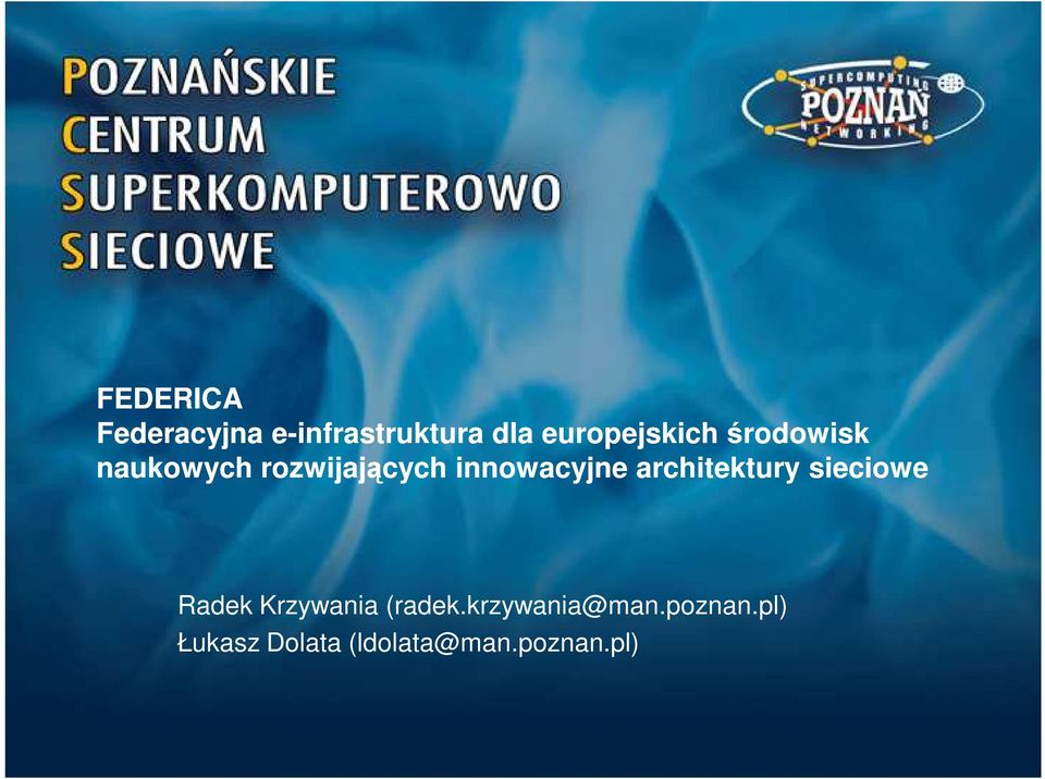 innowacyjne architektury sieciowe Radek Krzywania