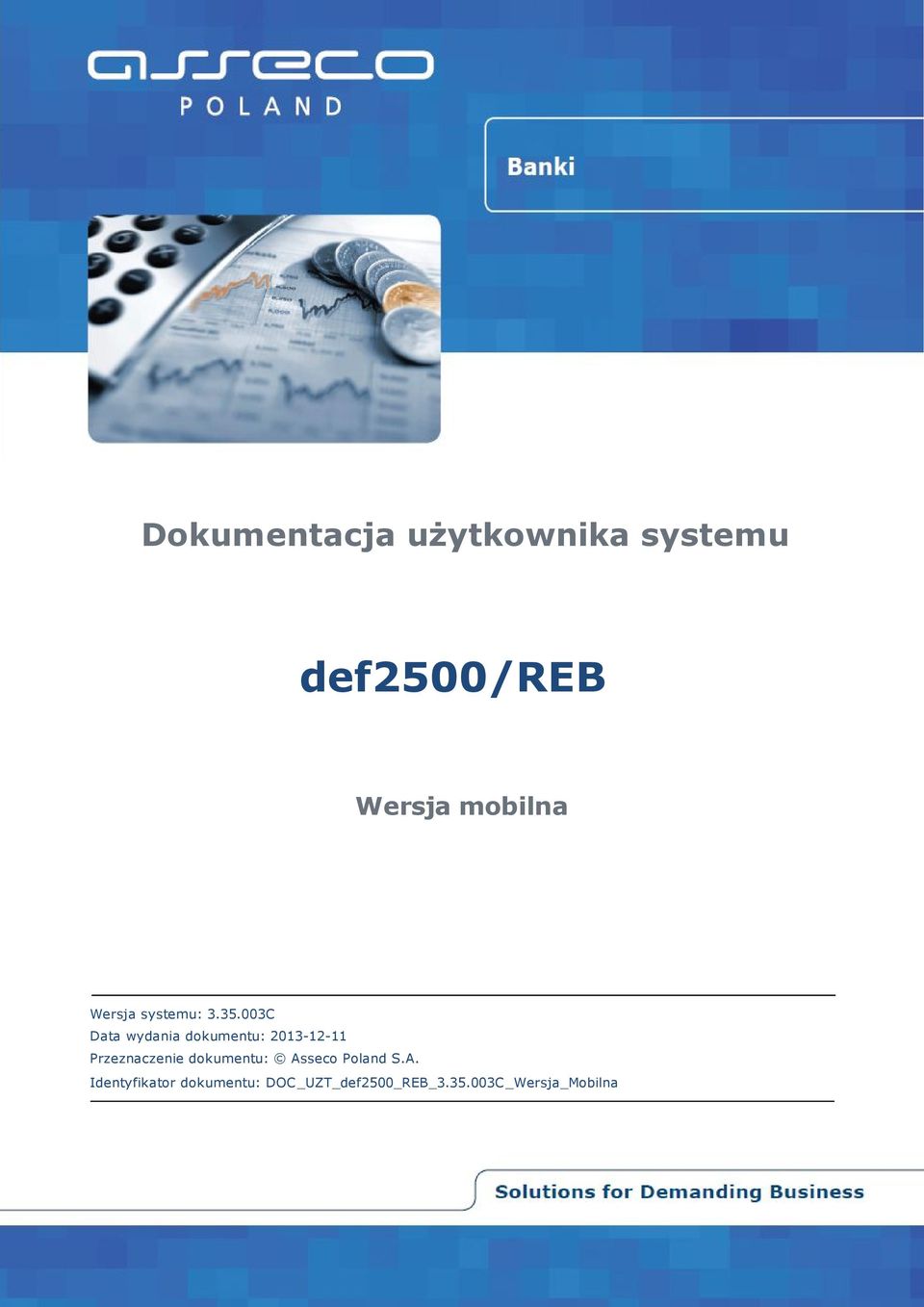 003C Data wydania dokumentu: 2013-12-11 Przeznaczenie