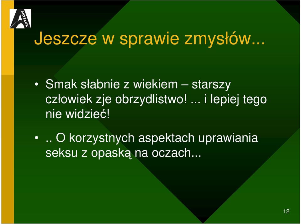 zje obrzydlistwo!... i lepiej tego nie widzieć!