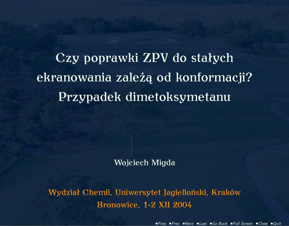 Przypadek dimetoksymetanu Wojciech Migda