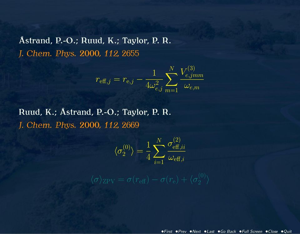 Ruud, K.; Åstrand, P.-O.; Taylor, P. R. J. Chem. Phys.