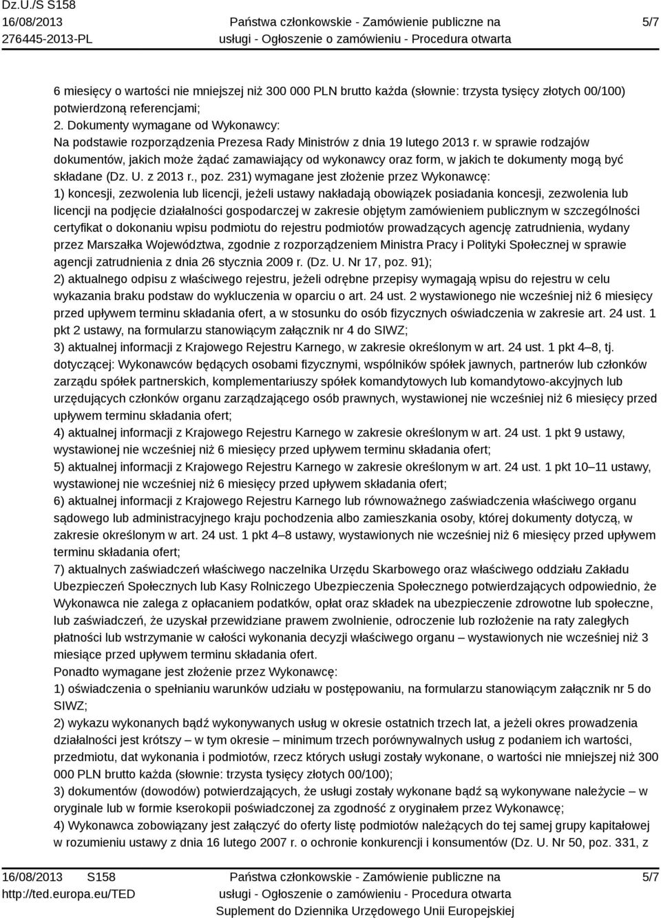 w sprawie rodzajów dokumentów, jakich może żądać zamawiający od wykonawcy oraz form, w jakich te dokumenty mogą być składane (Dz. U. z 2013 r., poz.