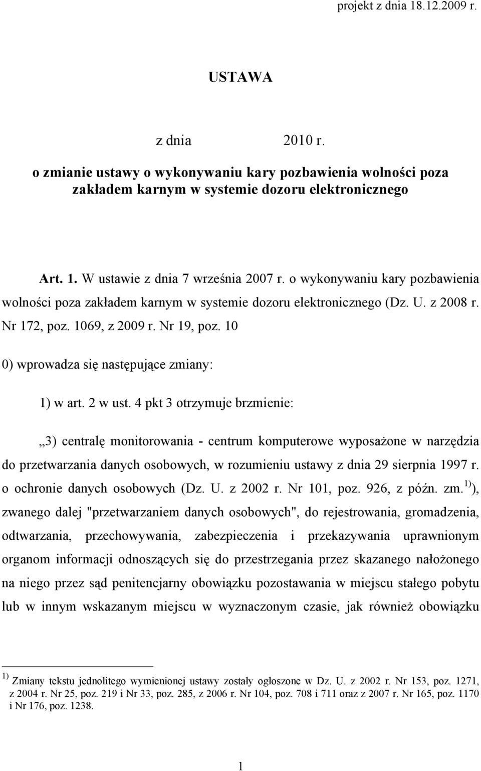 10 0) wprowadza się następujące zmiany: 1) w art. 2 w ust.