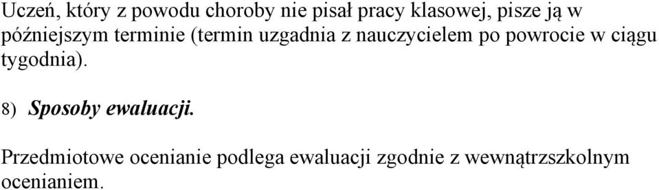 powrocie w ciągu tygodnia). 8) Sposoby ewaluacji.