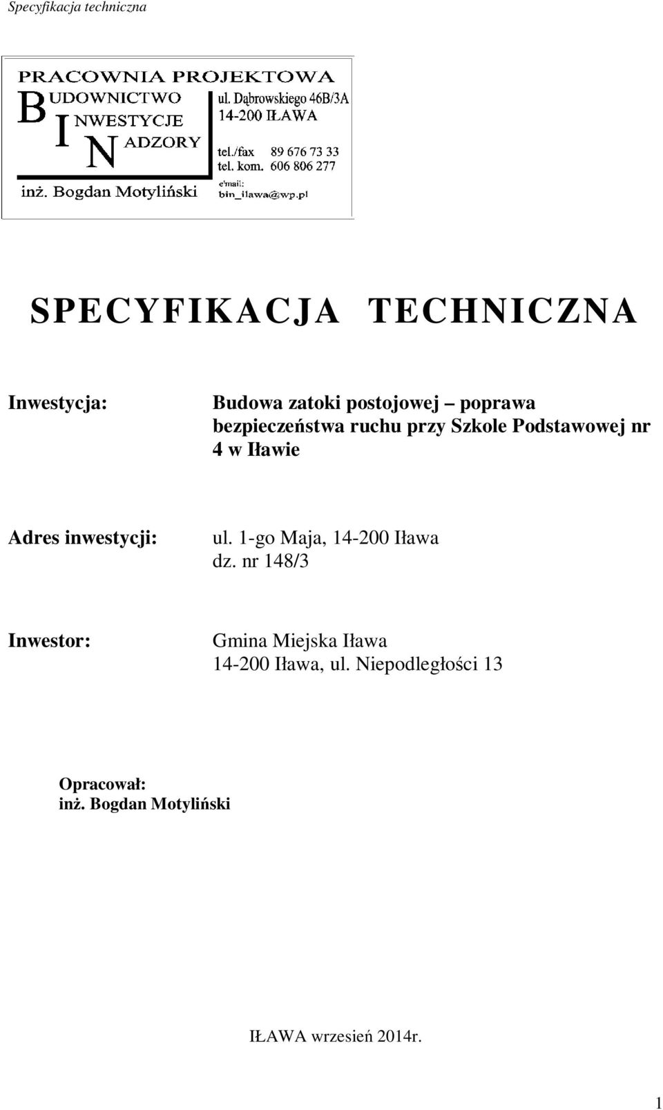 ul. 1-go Maja, 14-200 Iława dz.