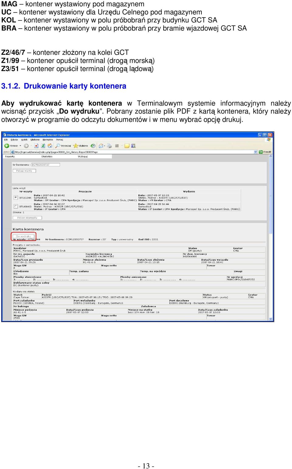 kontener opuścił terminal (drogą lądową) 3.1.2.