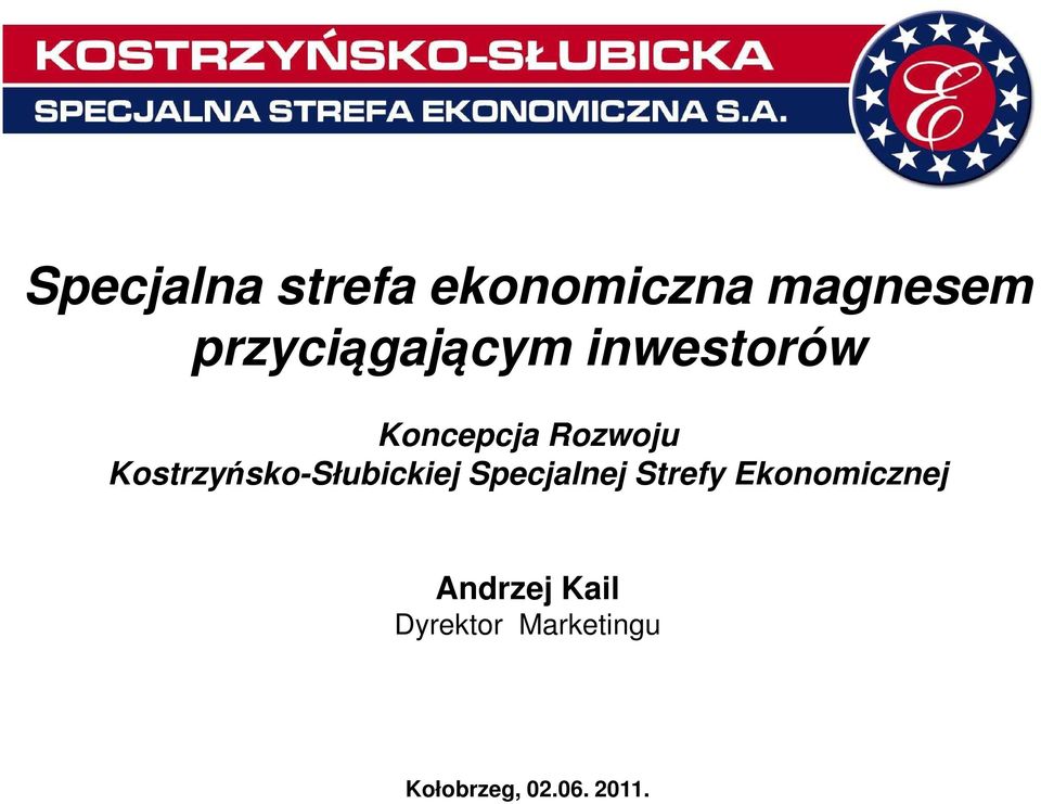 Kostrzyńsko-Słubickiej Specjalnej Strefy