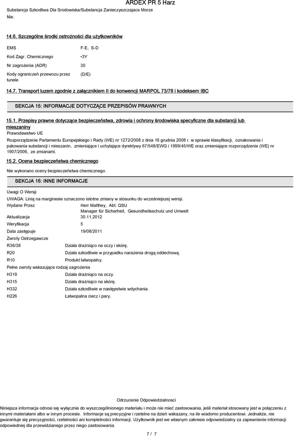 Transport luzem zgodnie z załącznikiem II do konwencji MARPOL 73/78 i kodeksem IBC SEKCJA 15