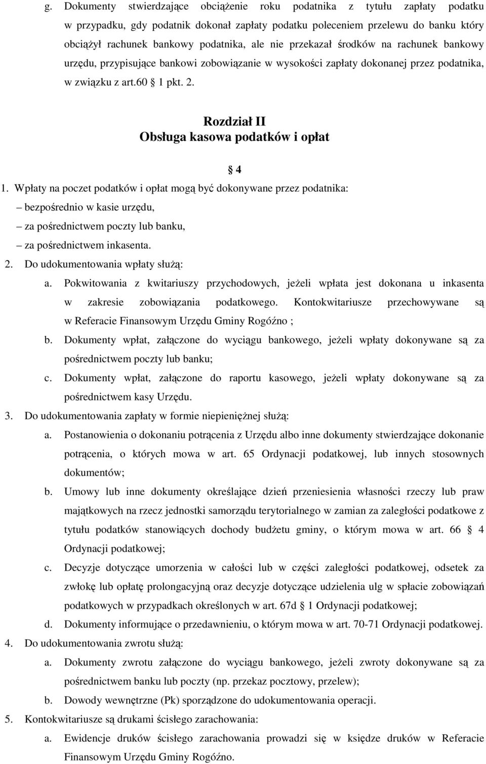 Rozdział II Obsługa kasowa podatków i opłat 4 1.