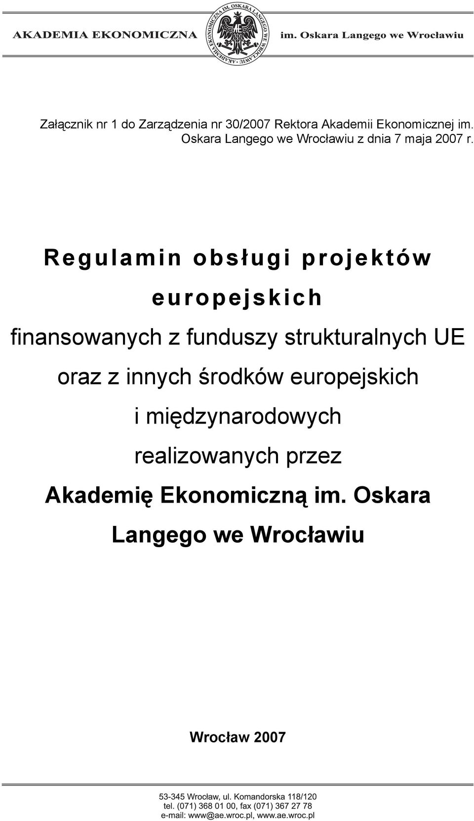 Regulamin obsługi projektów europejskich finansowanych z funduszy strukturalnych UE