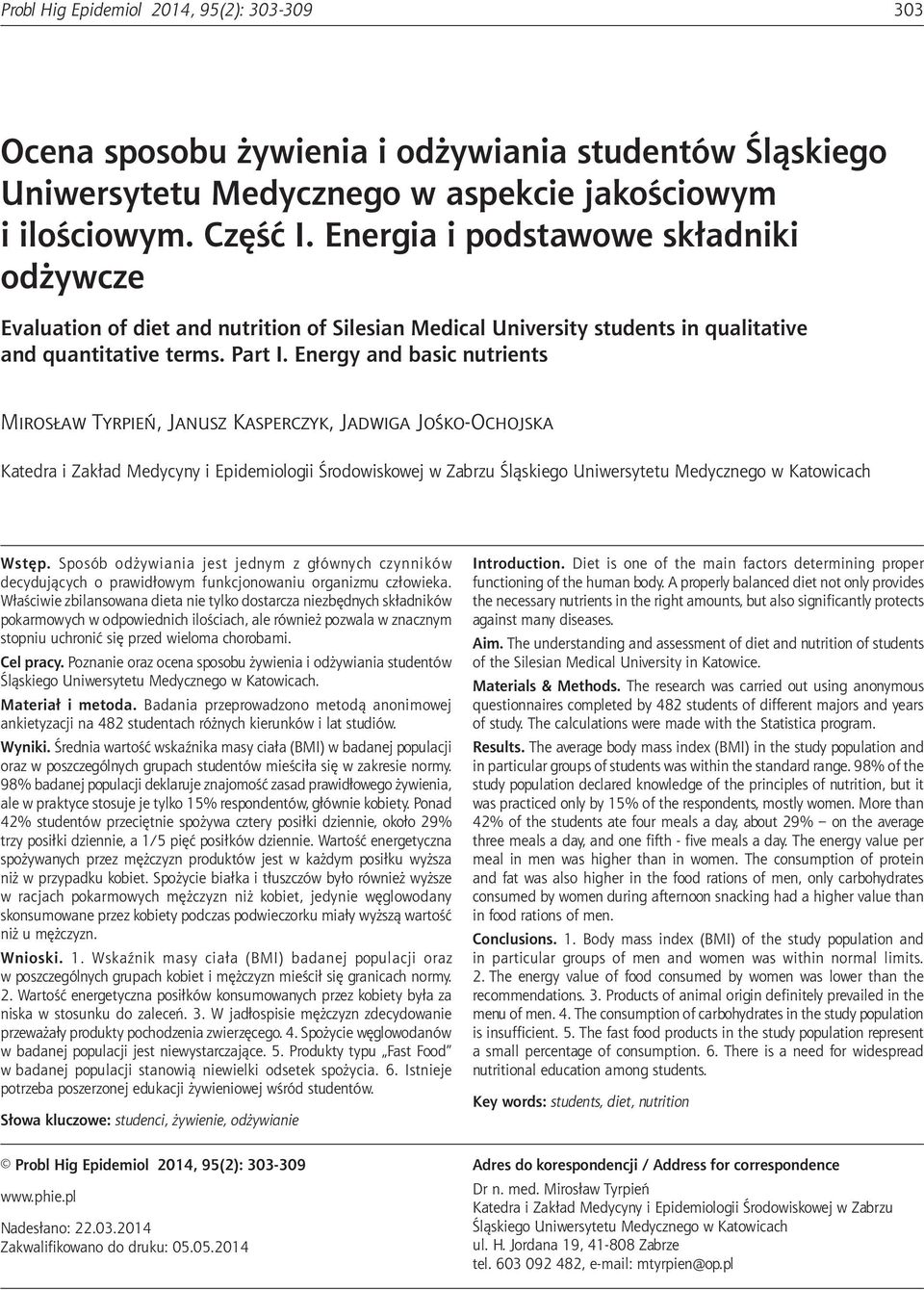 Energia i podstawowe składniki odżywcze Evaluation of diet and nutrition of Silesian edical University students in qualitative and quantitative terms. Part I.