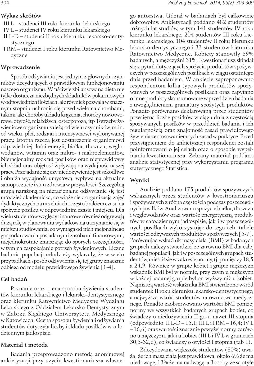 Właściwie zbilansowana dieta nie tylko dostarcza niezbędnych składników pokarmowych w odpowiednich ilościach, ale również pozwala w znacznym stopniu uchronić się przed wieloma chorobami, takimi jak: