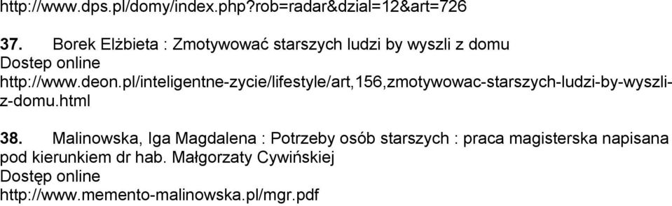 pl/inteligentne-zycie/lifestyle/art,156,zmotywowac-starszych-ludzi-by-wyszliz-domu.html 38.
