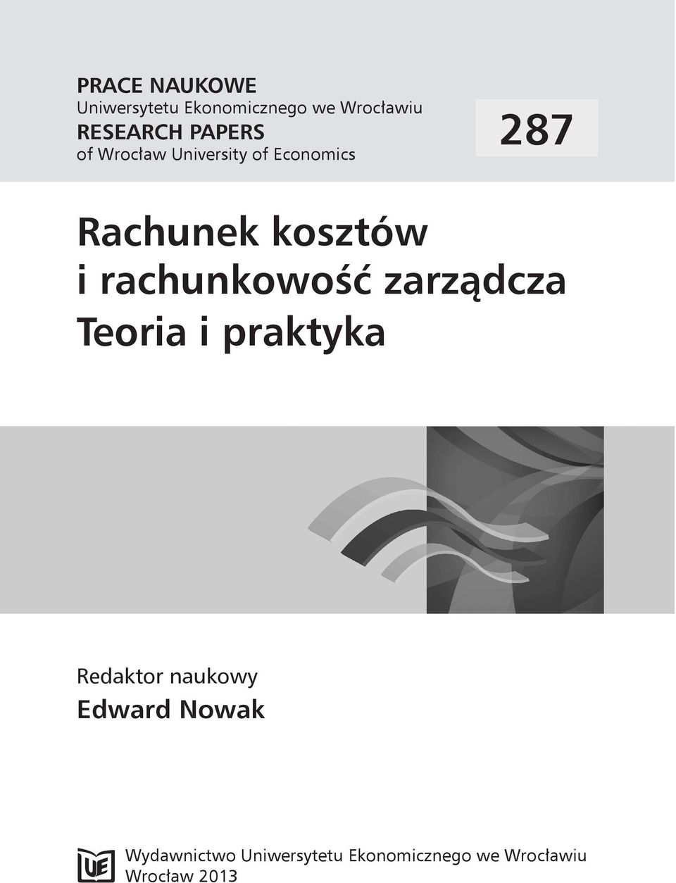 rachunkowość zarządcza Teoria i praktyka Redaktor naukowy Edward