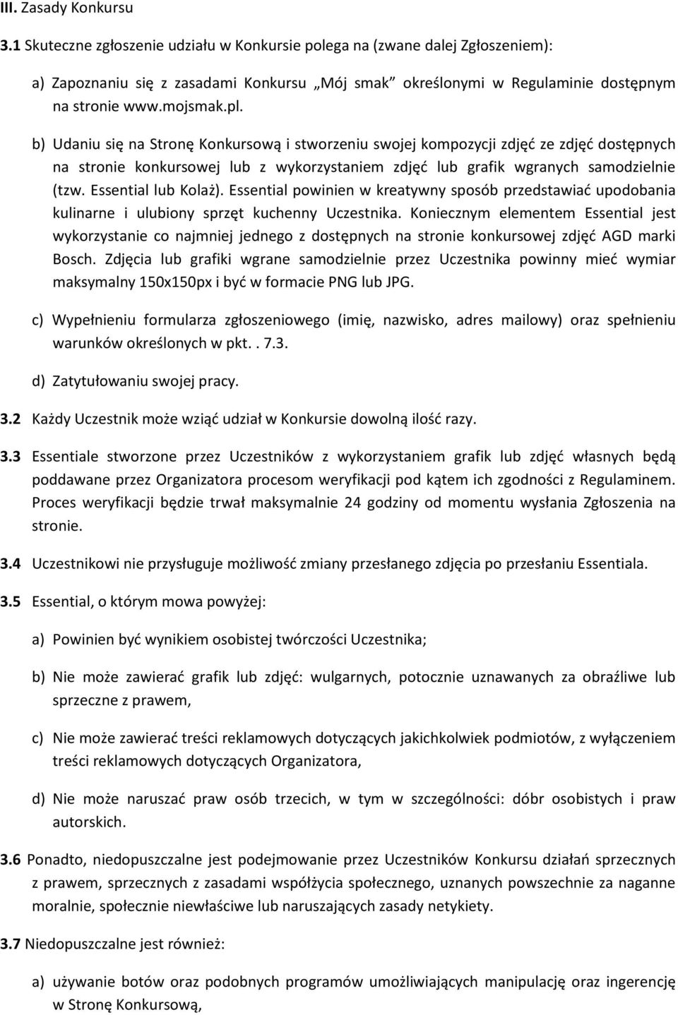 b) Udaniu się na Stronę Konkursową i stworzeniu swojej kompozycji zdjęć ze zdjęć dostępnych na stronie konkursowej lub z wykorzystaniem zdjęć lub grafik wgranych samodzielnie (tzw.