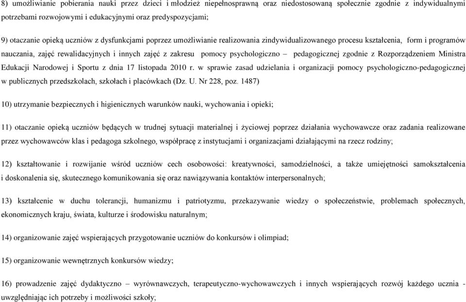 psychologiczno pedagogicznej zgodnie z Rozporządzeniem Ministra Edukacji Narodowej i Sportu z dnia 17 listopada 2010 r.