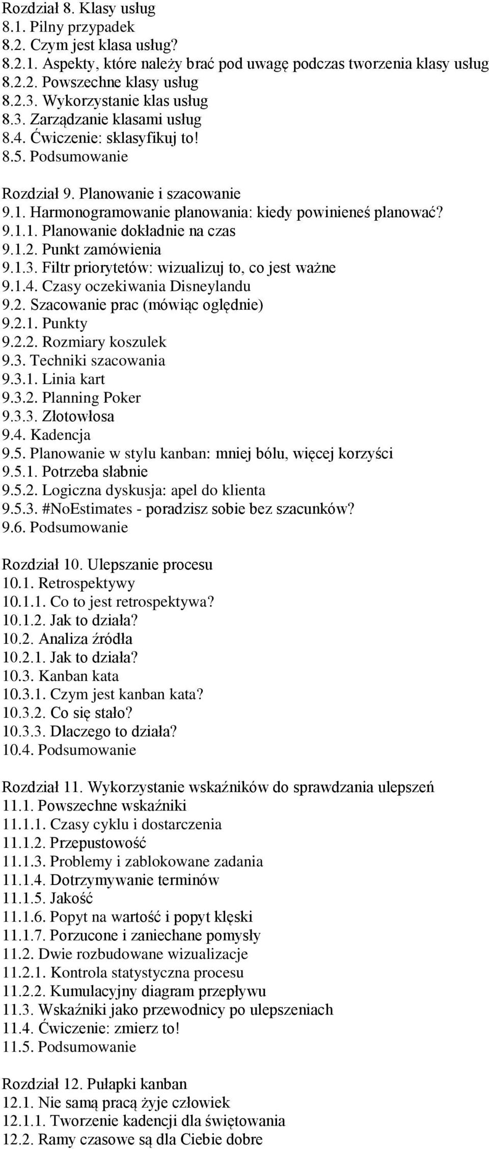 Harmonogramowanie planowania: kiedy powinieneś planować? 9.1.1. Planowanie dokładnie na czas 9.1.2. Punkt zamówienia 9.1.3. Filtr priorytetów: wizualizuj to, co jest ważne 9.1.4.