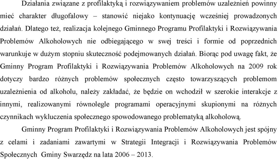 podejmowanych działań.