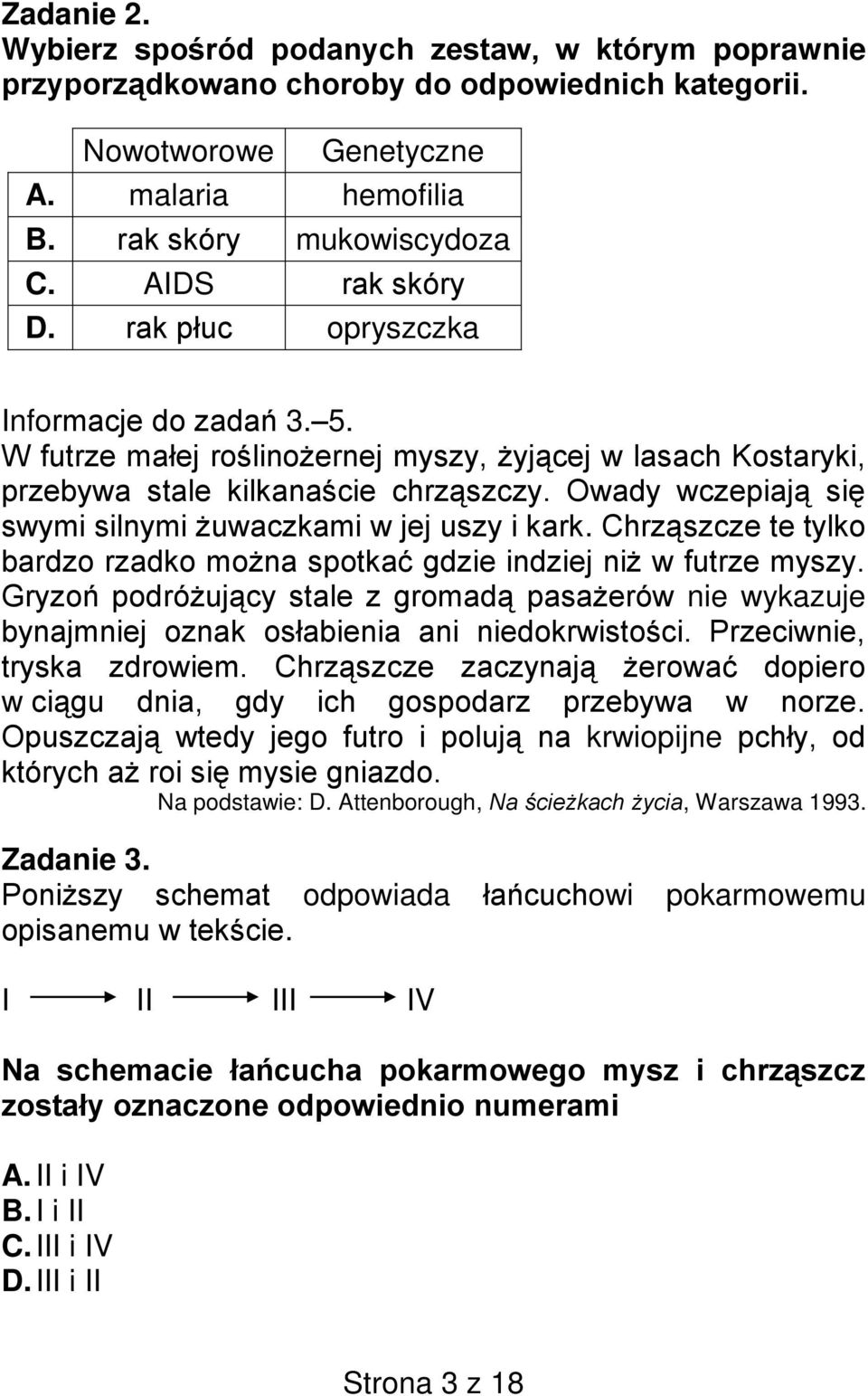 . nie wykazuje w krwiopijne Na podstawie: D. Attenborough,, Warszawa 1993.