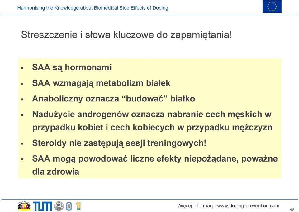 Nadużycie androgenów oznacza nabranie cech męskich w przypadku kobiet i cech kobiecych