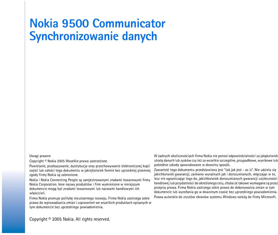 Nokia i Nokia Connecting People s± zarejestrowanymi znakami towarowymi firmy Nokia Corporation.