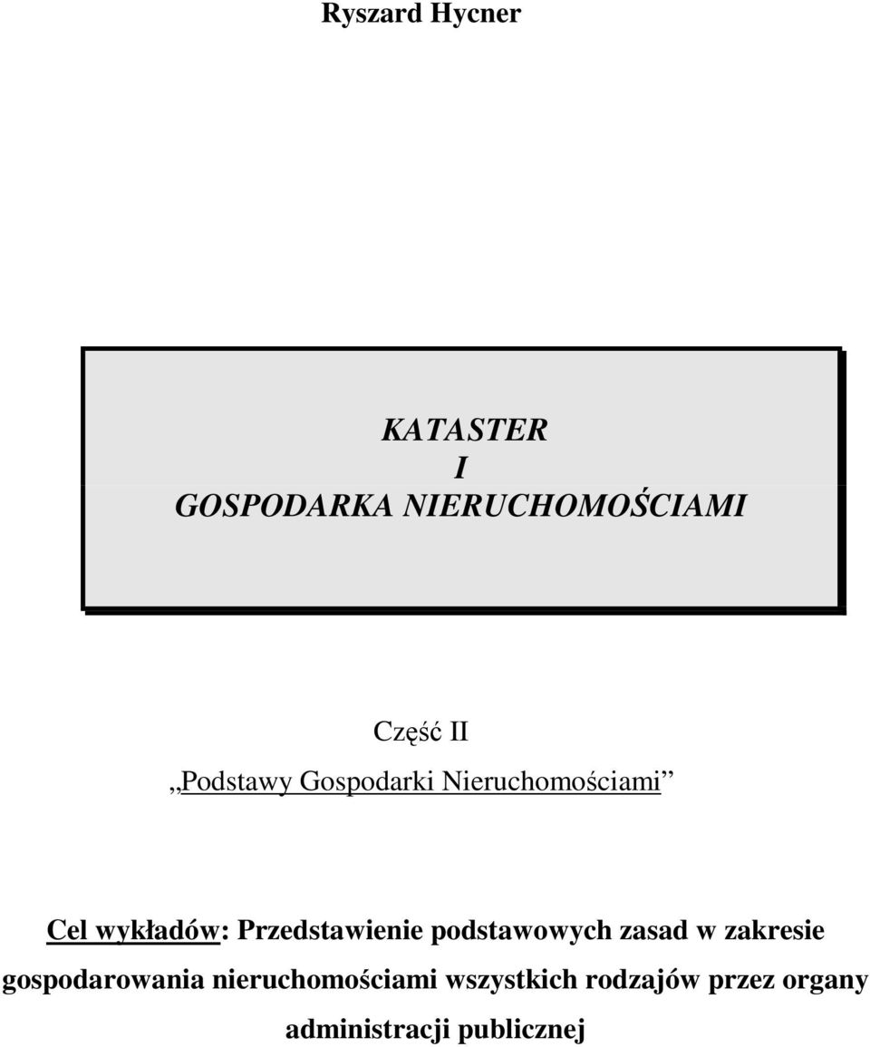 Przedstawienie podstawowych zasad w zakresie gospodarowania