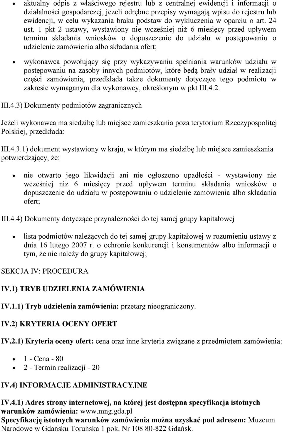 1 pkt 2 ustawy, wystawiony nie wcześniej niż 6 miesięcy przed upływem terminu składania wniosków o dopuszczenie do udziału w postępowaniu o udzielenie zamówienia albo składania ofert; wykonawca