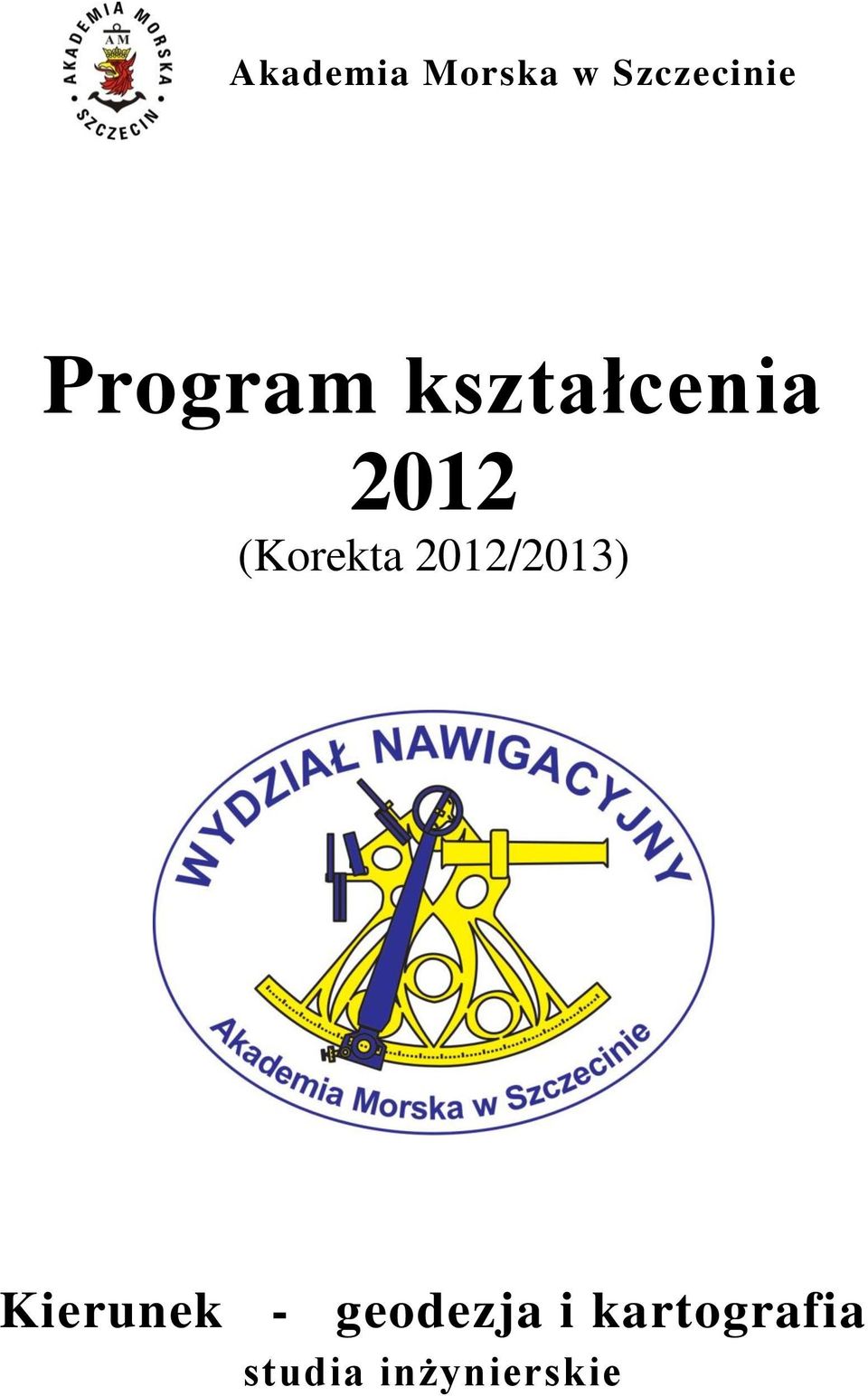 (Korekta 2012/2013) Kierunek -