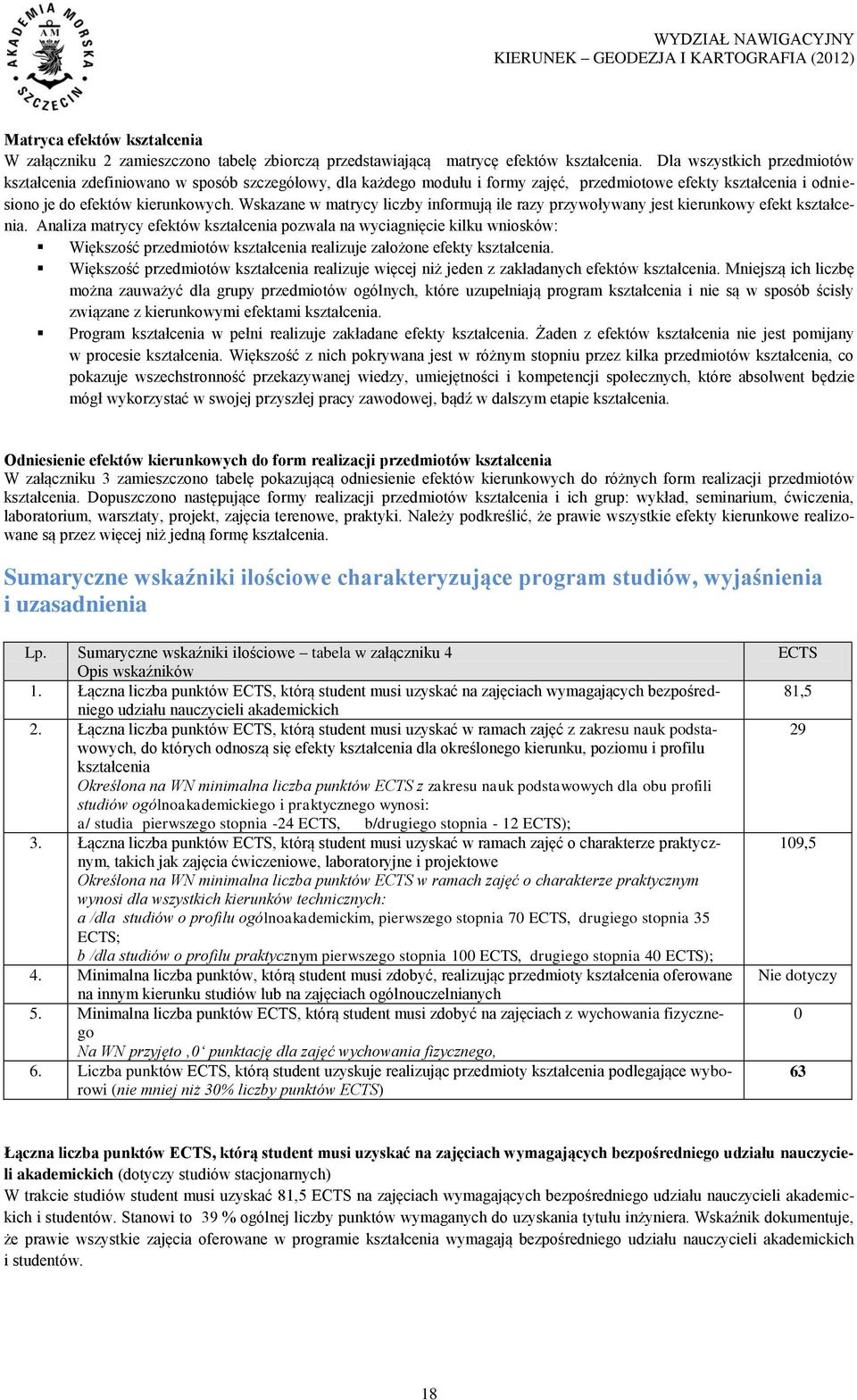 Wskazane w matrycy liczby informują ile razy przywoływany jest kierunkowy efekt kształcenia.