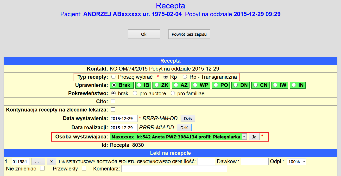 Rys. 12 Dodawanie recepty Przy dodawaniu recepty widać, że automatycznie podstawia się zalogowana osoba w miejsce 'Osoba wystawiająca'.