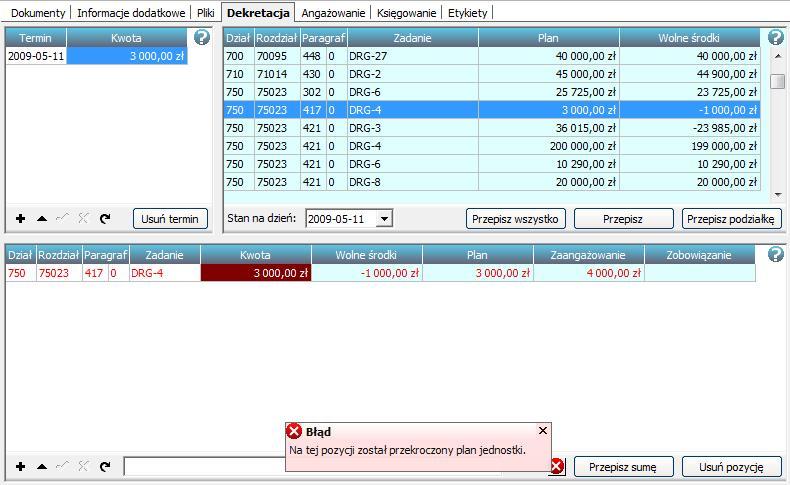 Skutkiem przekroczenia planu będzie brak możliwości oznaczenia takiego dokumentu innym statusem niż tylko otwarty.