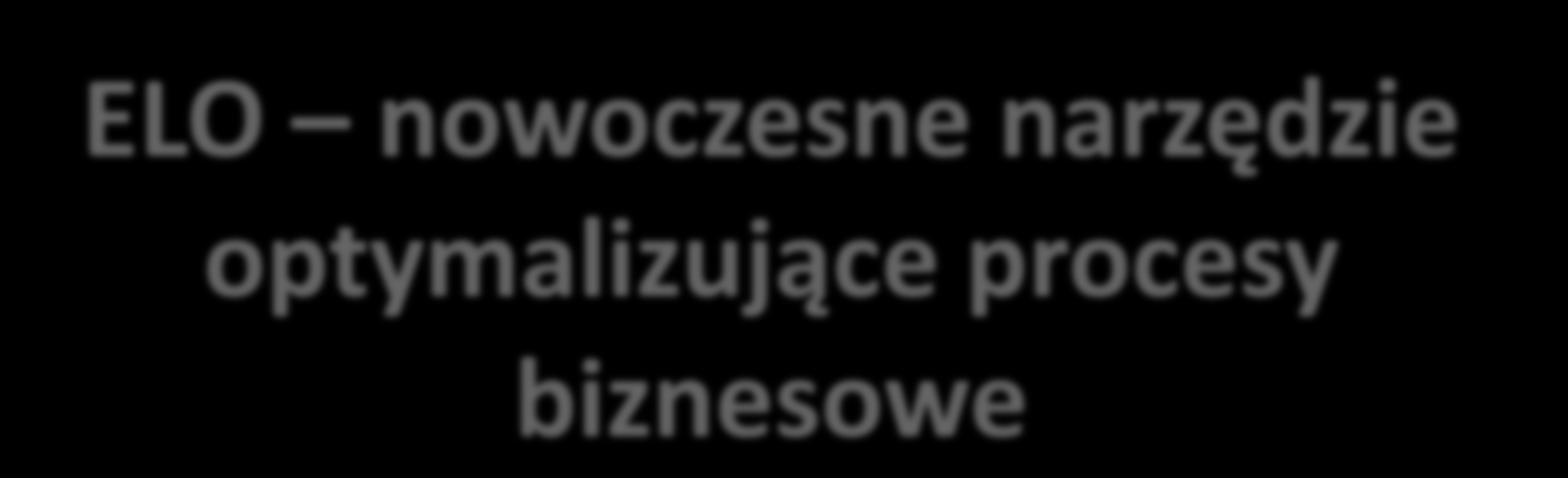 ELO nowoczesne narzędzie