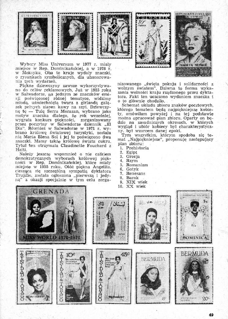 ,1, 1, Wybory Miss Univers:no w 1977 r. mialy miejsce w Rep. Dominikańskiej, a w 1978 r. w Meksyku. Oba te kraje wydały znaczki, o rysunkach symbolicznych, dla uhonorowania tych wydarte*.