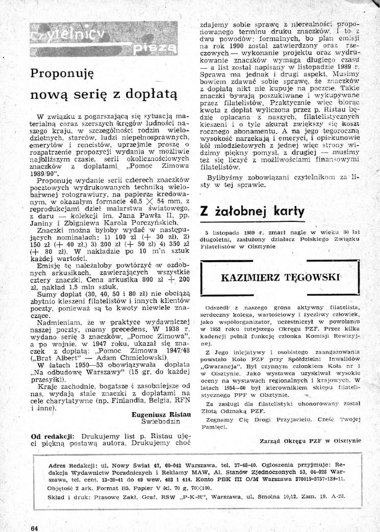 64 Proponuję nową serię z dopłatą W związku z pogarszającą się sytuacją materialną coraz szerszych kręgów ludności naszego kraju, w szczególności rodzin wielodzietnych, starców, ludzi