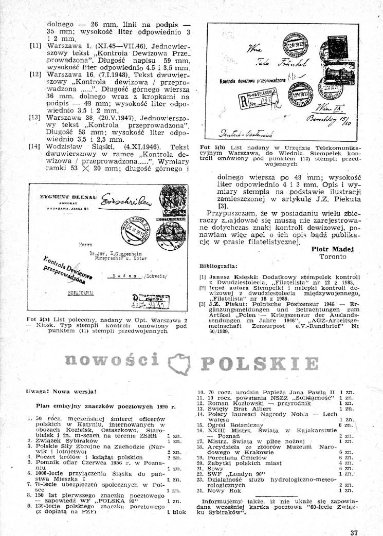 37 dolnego 26 mm, linii na podpis - 35 mm; wysokość liter odpowiednio 3 2 mm. [11] Warszawa 1. (XI.45 VII.46). Jednowierszowy tekst Kontrola Dewizowa Prze_ prowadzona".