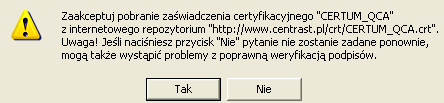 Znacznik czasu zweryfikowany niekompletnie Znacznik czasu zweryfikowany negatywnie Pobieranie zaświadczeń certyfikacyjnych Aby program mógł poprawnie zweryfikować podpisy, należy: - uruchomić